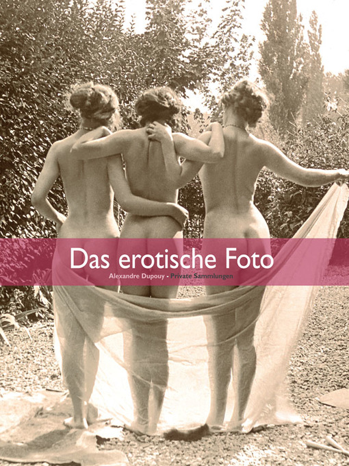 Title details for Das erotische Foto by Alexandre Dupouy - Wait list